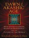 Cover image for Dawn of the Akashic Age